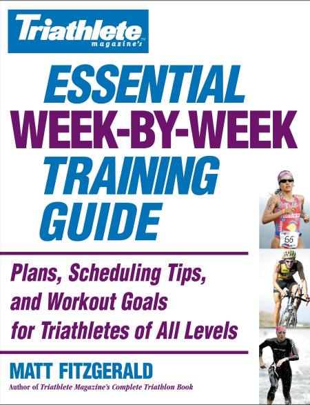 Triathlete Magazine’s Essential Week-by-Week Training Guide